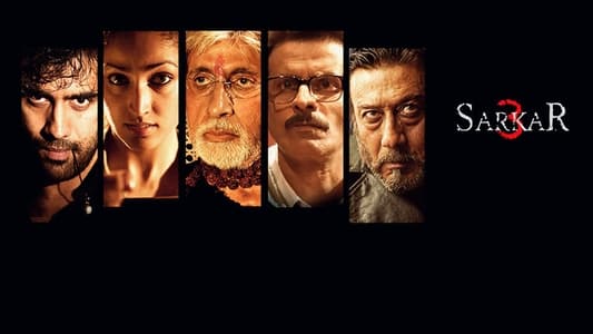 Sinopsis Lengkap Film Sarkar 3 (2017)